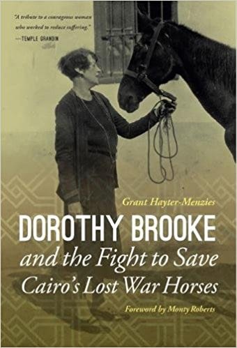 Cover of Dorothy Brooke and the Fight to Save Cairo’s Lost War Horses.