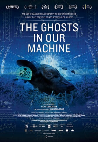 Promotional poster for The Ghosts in Our Machine, directed by Liz Marshall